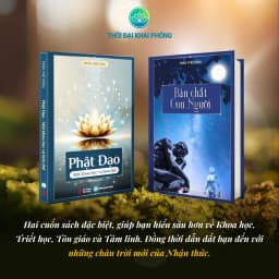 Thumbnail - Bản Chất Con Người + Phật Đạo Một Khoa học và Hơn thế - Tác giả: Trần Thế Công 4