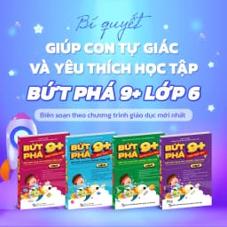 Thumbnail Combo 2 cuốn sách Bứt phá 9+ lớp 6 (Theo chương trình SGK mới). Bí kíp giúp con đạt toàn điểm 9,10 trên lớp 2
