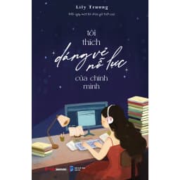 Thumbnail Combo 3 cuốn sách Tôi Thích Dáng Vẻ Nỗ Lực Của Chính Mình + Công Bằng Trên Đời Là Do Bạn Nỗ Lực + Gửi Cậu Một Cái Ôm 4