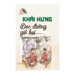 Thumbnail Khái Hưng - Dọc đường gió bụi và những truyện khác 1
