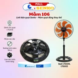 Thumbnail Mâm quạt thay thế cho quạt đứng Senko LTS1636/DTS1607/DCN1806/DCN1808 - 100% chính hãng 1