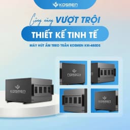 Thumbnail Máy Hút Ẩm Âm Trần Kosmen KM-480DS Công Suất 480 lít/ngày - Hàng Chính Hãng BH 24 Tháng 2