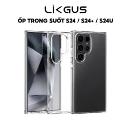 Thumbnail Ốp Lưng LIKGUS Trong Suốt Chống Ố Vàng, Viền Dẻo Chống Sốc Cho SamSung S24 - S24 PLUS - S24 ULTRA 1