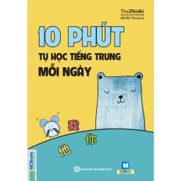 Thumbnail Sách - 10 Phút Tự Học Tiếng Trung Mỗi Ngày - Dành Cho Người Học Tiếng Trung Cơ Bản 3