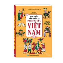 Thumbnail Sách - 100 điều nên biết về phong tục Việt Nam(bìa mềm) 2