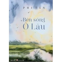 Thumbnail Sách: Bên sông Ô Lâu - Tủ sách văn hóa Việt 1