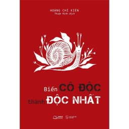 Thumbnail Sách - Biến Cô Độc Thành Độc Nhất 1