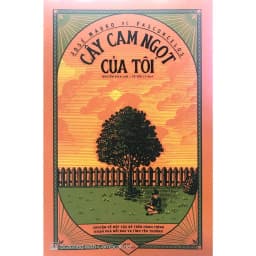 Thumbnail Sách - Cây Cam Ngọt Của Tôi [Nhã Nam] 3