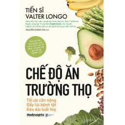 Thumbnail Sách: Chế độ ăn TRƯỜNG THỌ - Tối ưu cân nặng - Đẩy lùi bệnh tật - Kéo dài tuổi thọ (Tái Bản) 2