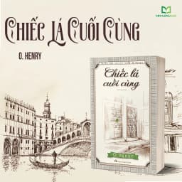 Thumbnail Sách: Chiếc Lá Cuối Cùng - Tuyển Tập Truyện Ngắn O.Henry 1