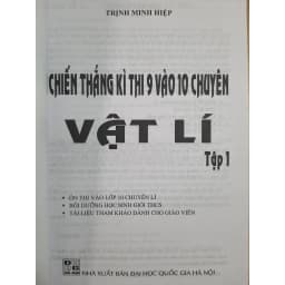 Thumbnail Sách - Chiến thắng kì thi 9 vào 10 chuyên môn Vật Lý tập 1 1
