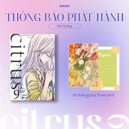 Thumbnail Sách - Citrus - Tập 9 - Truyện tranh 1