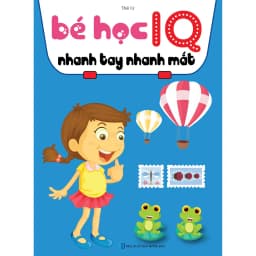 Thumbnail Sách - Combo 2 Cuốn Bé Học IQ Nhanh Tay Nhanh Mắt Và Rèn Luyện Tư Duy 3