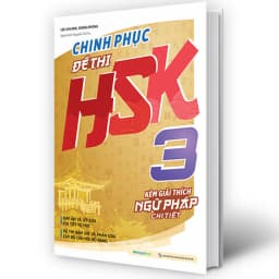 Thumbnail Sách - Combo Chinh phục đề thi HSK 3 - HSK 4 - HSK 5 (Kèm giải thích ngữ pháp chi tiết) lẻ tùy chọn 3