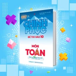 Thumbnail Sách Combo Luyện Thi & Luyện Đề Toán - Chinh phục toàn diện kỳ thi vào 10 2
