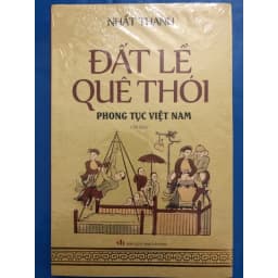Thumbnail Sách - Đất Lề Quê Thói Phong tục Việt Nam ( Bìa mềm ) Tái Bản 1