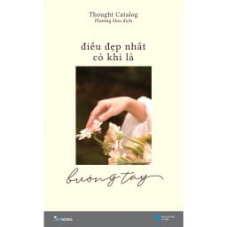 Thumbnail Sách - Điều Đẹp Nhất Có Khi Là Buông Tay 1