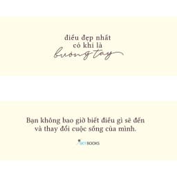 Thumbnail Sách - Điều Đẹp Nhất Có Khi Là Buông Tay 2