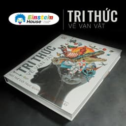 Thumbnail Sách: DK - Tri Thức Về Vạn Vật: Một Thế Giới Trực Quan Chưa Từng Thấy 1