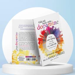 Thumbnail Sách - Giải Mã Hoóc-môn Dopamine - Tác giả Anna Lembke 3