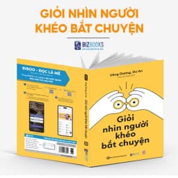 Thumbnail Sách Giỏi Nhìn Người, Khéo Bắt Chuyện - Ứng Xử Linh Hoạt, Giao Tiếp Hiệu Quả - Bizbooks 2