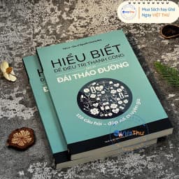 Thumbnail Sách - Hiểu Biết Để Điều Trị Thành Công Bệnh Đái Tháo Đường 3