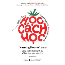 Thumbnail Sách: Học Cách Học (Learning How To Learn - Barbara Oakley, Ph.D.) (Tái Bản Mới Nhất) 3