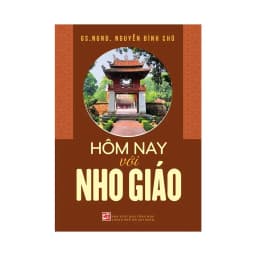 Thumbnail Sách Hôm nay với Nho Giáo - Nguyễn Đình Chú (NXBTH) 3