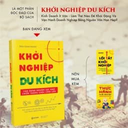 Thumbnail Sách - Khởi Nghiệp Du Kích (Tái Bản) - Kinh Doanh Ít Vốn - Vận Dụng Nguồn Lực Nhỏ Chiến Thắng Cuộc Chơi Lớn 2