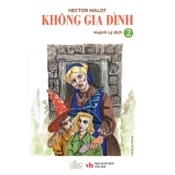 Thumbnail Sách - Không Gia Đình (Trọn Bộ 02 Tập) 3