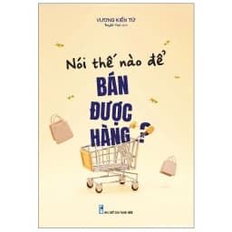 Thumbnail Sách: Kỹ Năng Bán Hàng Đỉnh Cao 2