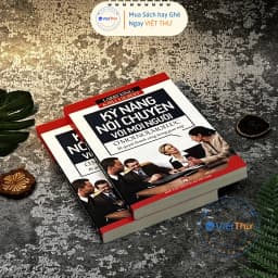 Thumbnail Sách - Kỹ Năng Nói Chuyện Với Mọi Người Ở Mọi Lúc Mọi Nơi 4
