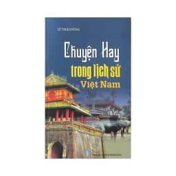Thumbnail Sách lịch sử - Chuyện hay trong Lịch Sử Việt Nam (Tái bản 2023) 2