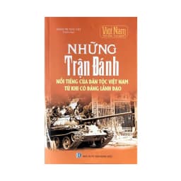 Thumbnail Sách lịch sử - Những trận đánh nổi tiếng trong lịch sử Việt Nam từ khi có Đảng 2