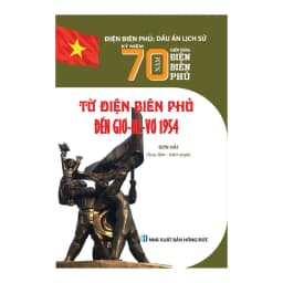 Thumbnail Sách lịch sử - Từ Điện Biên Phủ đến Giơ-ne-vơ 1954 2