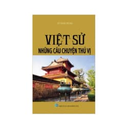 Thumbnail Sách lịch sử - Việt Sử Những câu chuyện thú vị 1
