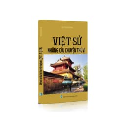 Thumbnail Sách lịch sử - Việt Sử Những câu chuyện thú vị 2