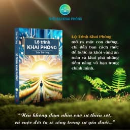 Thumbnail Sách - Lộ Trình Khai Phóng (bìa cứng) - Tác giả Trần Thế Công 2