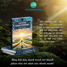 Thumbnail Sách - Lộ Trình Khai Phóng (bìa cứng) - Tác giả Trần Thế Công 4