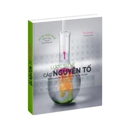 Thumbnail Sách Lược sử các nguyên tố hóa học những nguyên tố diệu kỳ cấu tạo nên thế giới - Á Châu Books 1
