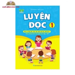 Thumbnail SÁCH- LUYỆN ĐỌC 1 THEO CHƯƠNG TRÌNH SÁCH GIÁO KHOA MỚI KẾT NỐI TRI THỨC 1