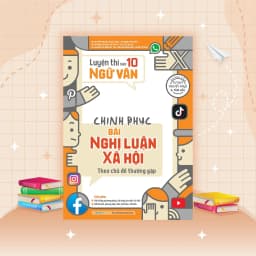 Thumbnail Sách Luyện thi vào 10 Ngữ Văn - Chinh phục bài Nghị luận xã hội theo chủ đề thường gặp 2