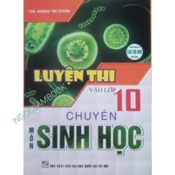 Thumbnail Sách - Luyện thi vào lớp 10 chuyên môn Sinh Học 1