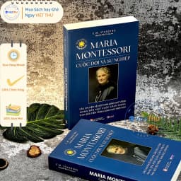 Thumbnail Sách - Maria Montessori - Cuộc Đời và Sự Nghiệp (PN) 2
