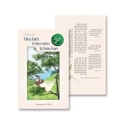 Thumbnail Sách - Nếu Biết Trăm Năm Là Hữu Hạn - Phạm Lữ Ân 3