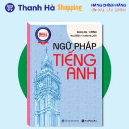 Thumbnail Sách Ngữ Pháp Tiếng Anh và Giải Thích Ngữ Pháp Tiếng Anh (Bài Tập & Đáp Án) - Mai Lan Hương 1