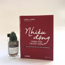Thumbnail Sách - Nhiễu Động Thông Điệp Truyền Thông - Tạo Ra Lợi Thế Chiến Lược Từ Các Vấn Đề Trong Marketing 4