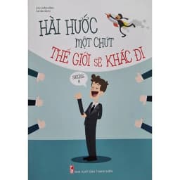 Thumbnail Sách - Nói Nhiều Không Bằng Nói Đúng ,Khéo Ăn Nói sẽ có được thiên hạ,  Hài Hước Một Chút(Lẻ, bộ) 3