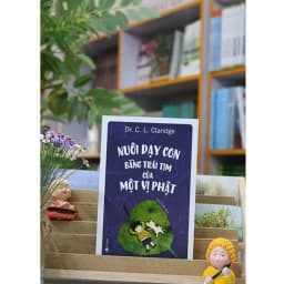 Thumbnail Sách - Nuôi dạy con bằng trái tim của một vị Phật 1