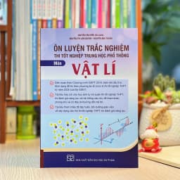 Thumbnail Sách - Ôn luyện trắc nghiệm thi tốt nghiệp trung học phổ thông môn Vật lí 1